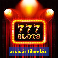 assistir filme biz